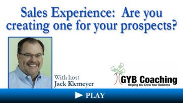 Sales Experience: Are you creating one for your prospects?